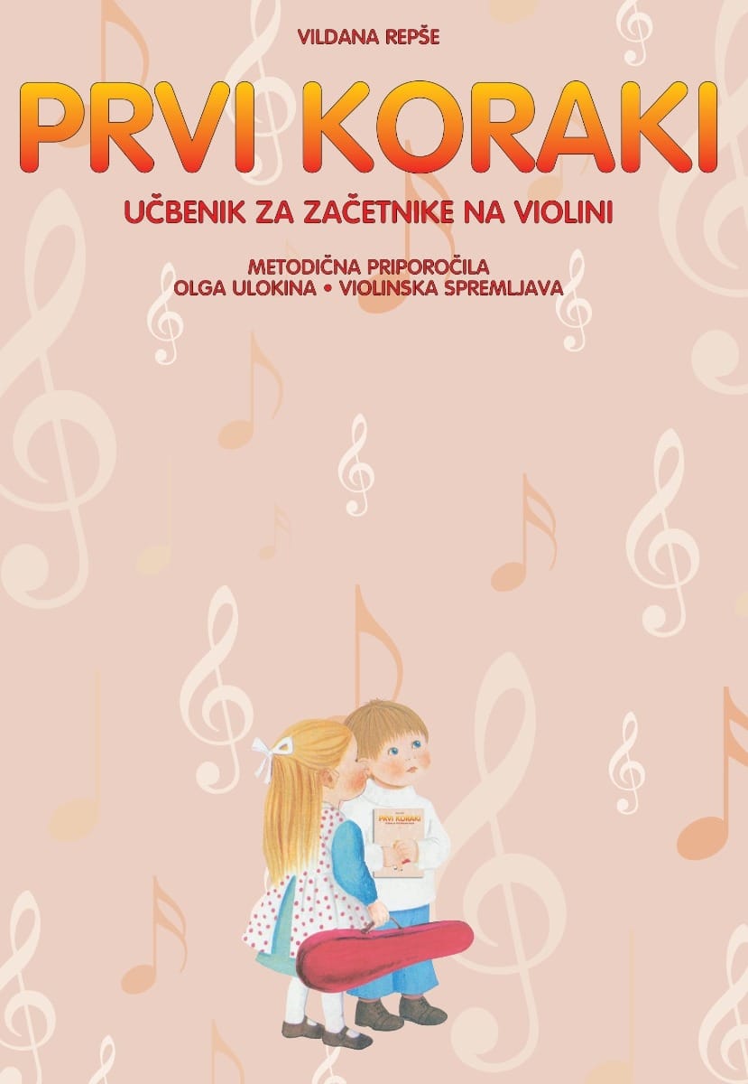 Prvi koraki - metodična priporočila in violinska spremljava